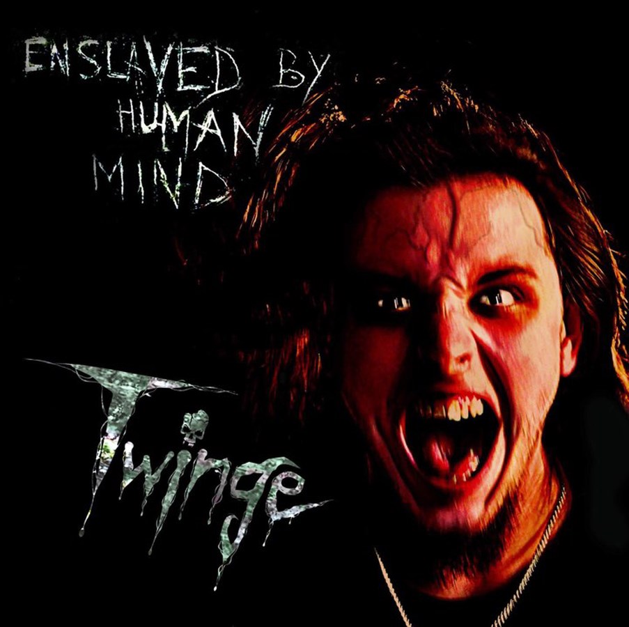  Twinge „Enslaved by Human Mind”