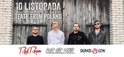 RedRoom, Good Old Devil, Skandalon > 10.11 > Teatr From Poland