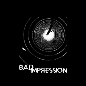 Bad Impression