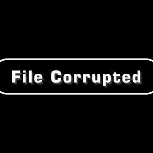 File Corrupted