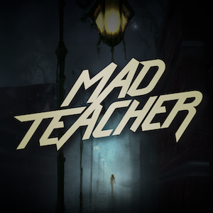 Mad Teacher